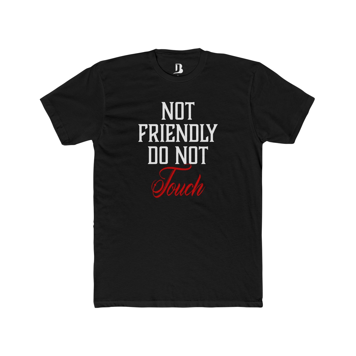 Not Friendly Tee