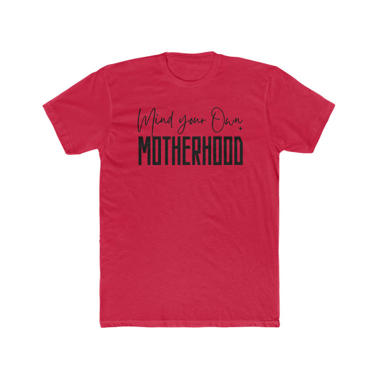 Mind Your Motherhood Tee