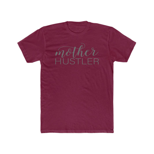 Mother Hustler Tee